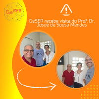 GeSER recebe visita do Prof. Dr. Josué Mendes