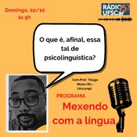 Mexendo com a Língua - Prof Thiago Motta fala sobre Psicolinguística!